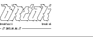 Amiga ASCII art of the Break!Ascii logo
